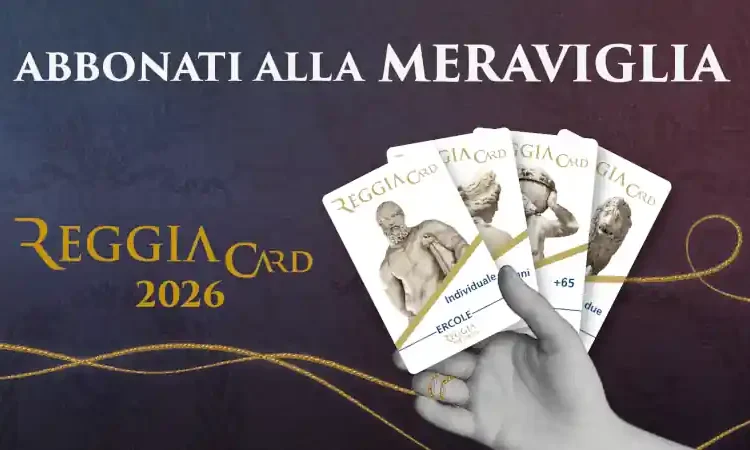 Abbonamenti 2026 reggia di caserta