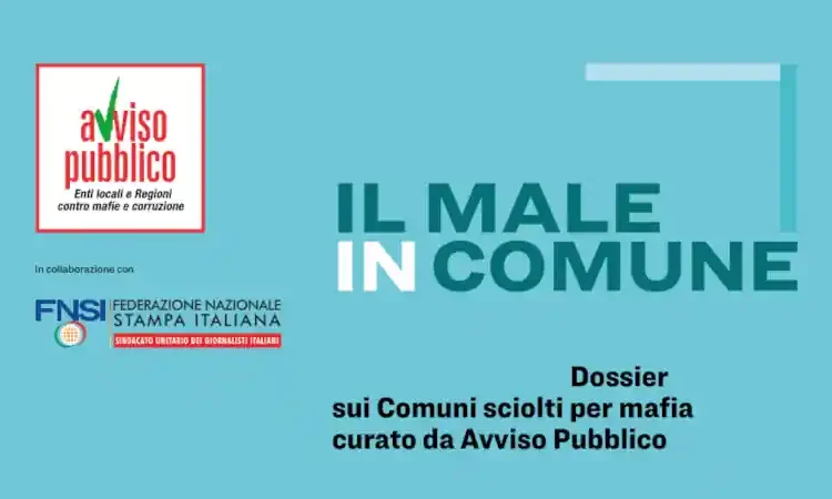 dossier Avviso Pubblico mafie comuni sciolti